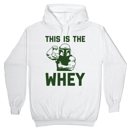 This Is The Whey Hoodie