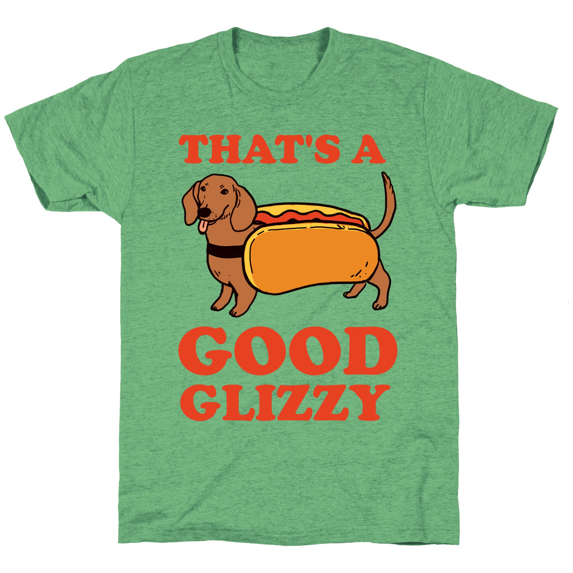 That's A Good Glizzy Unisex Triblend Tee