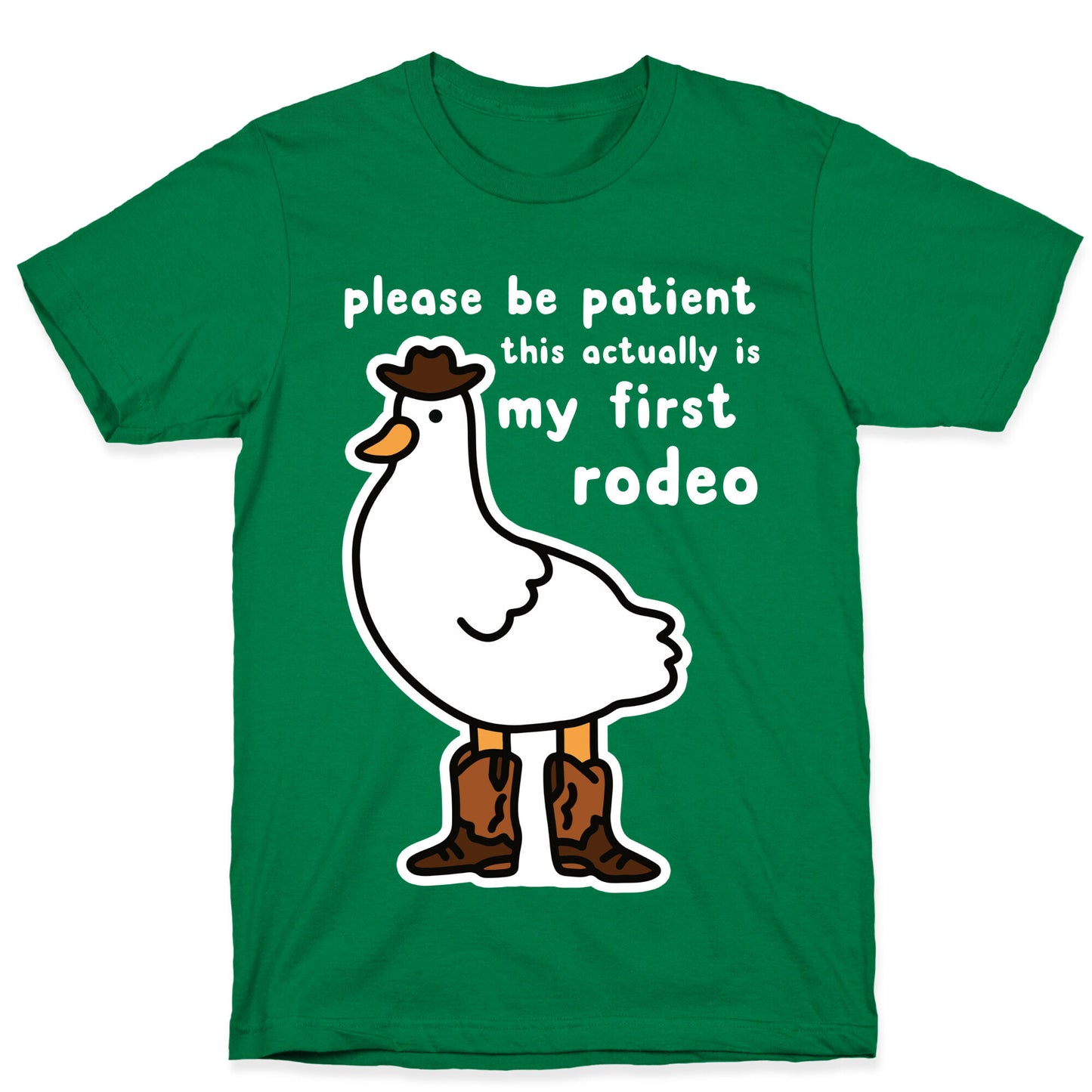 Please Be Patient This Actually Is My First Rodeo T-Shirt