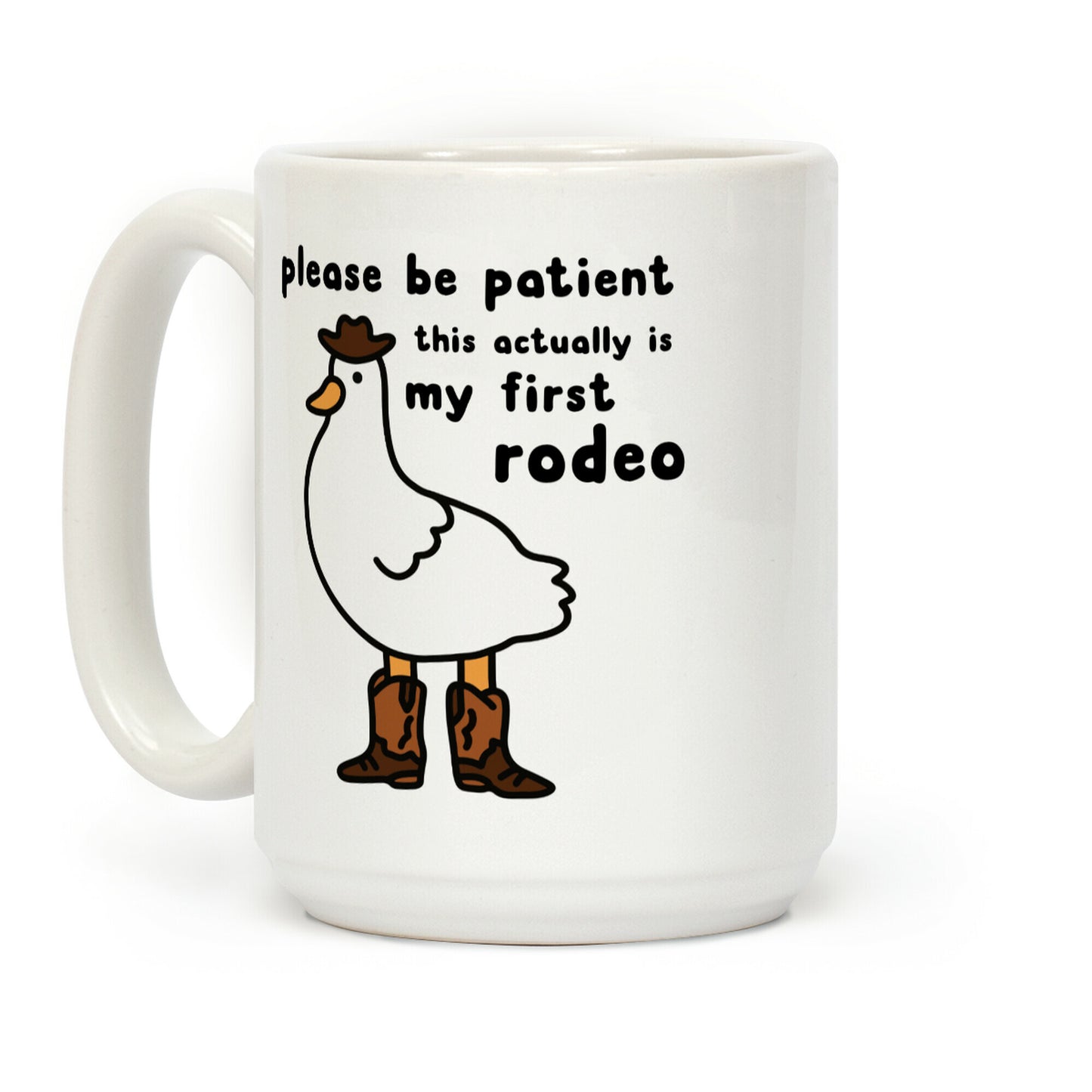 Please Be Patient This Actually Is My First Rodeo Coffee Mug