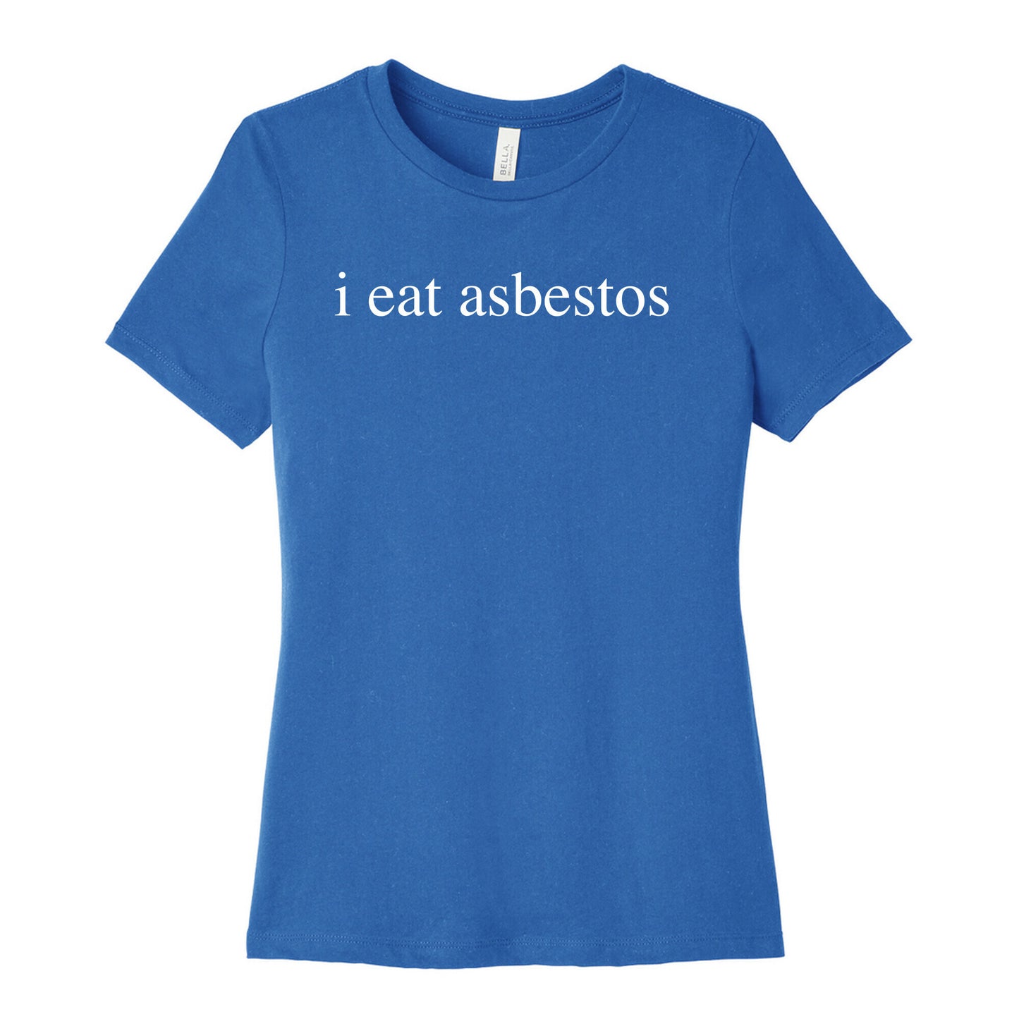 I Eat Asbestos Women's Cotton Tee