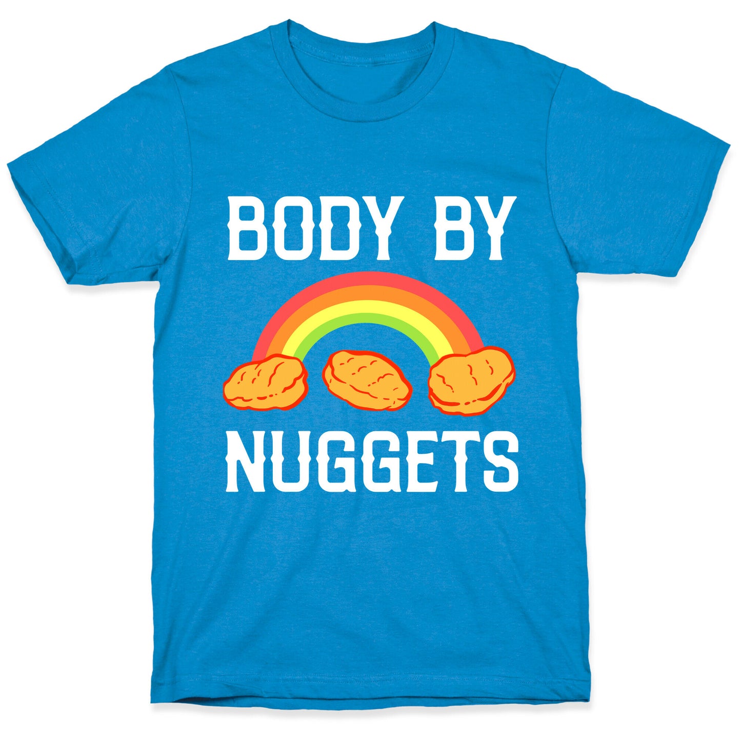 Body By Nuggets T-Shirt