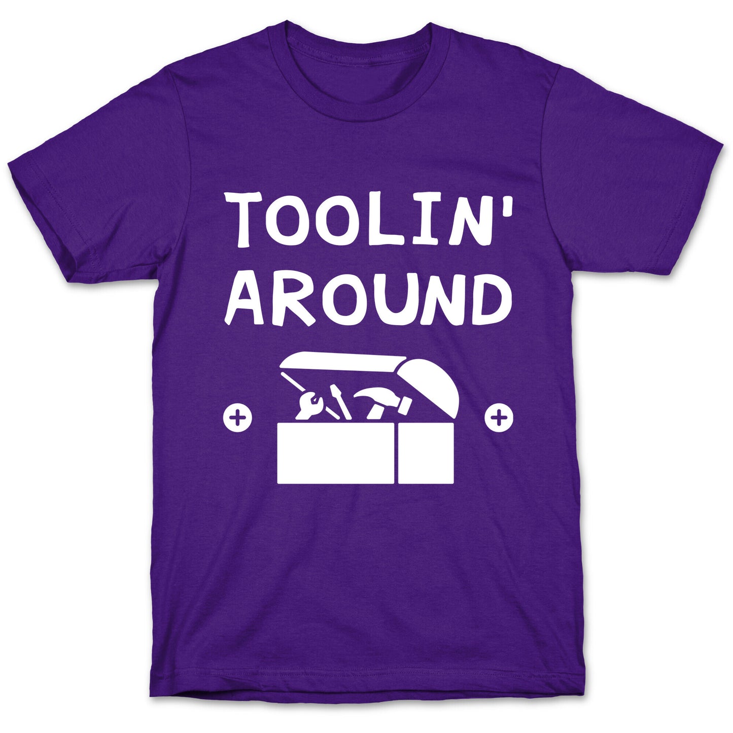 Toolin' Around T-Shirt