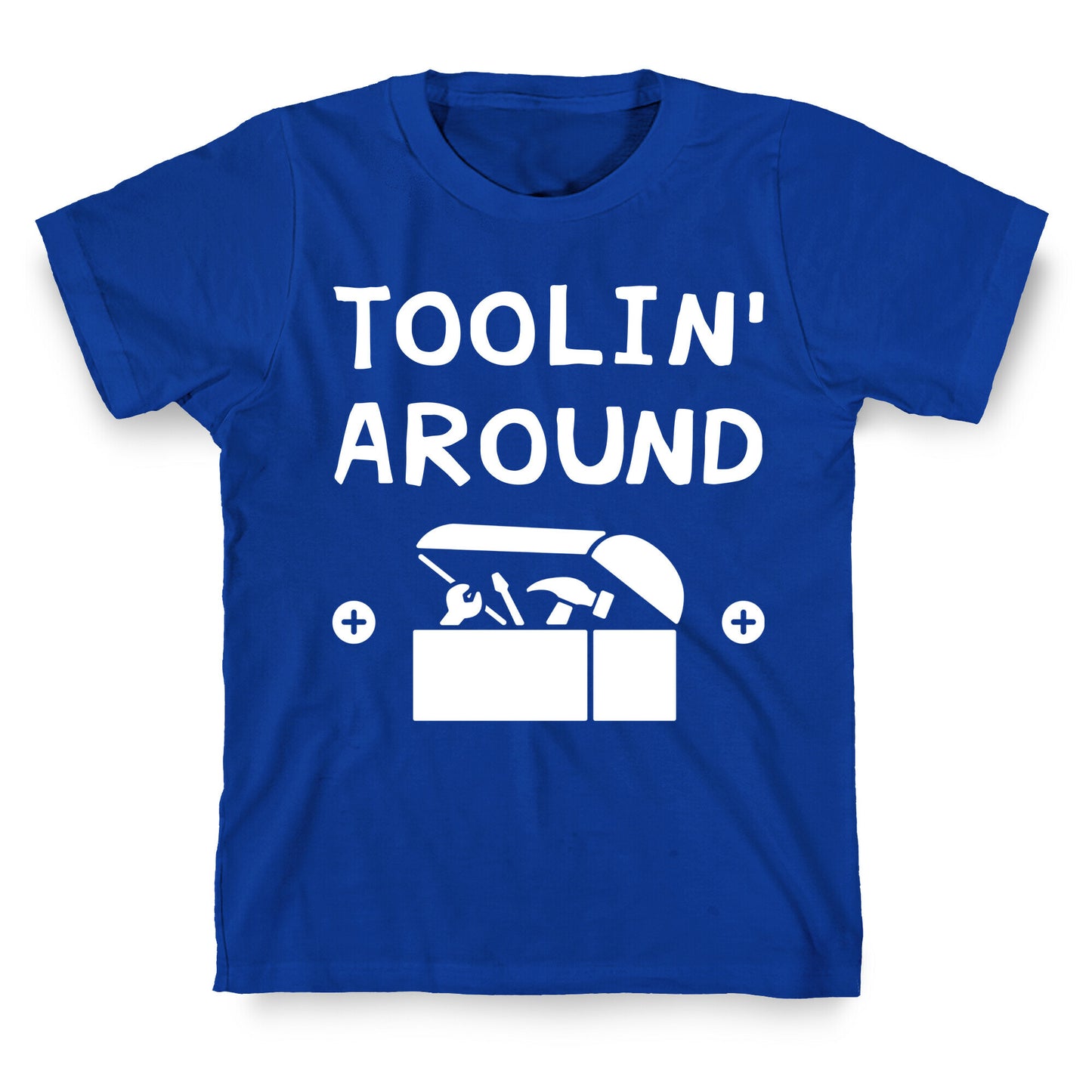 Toolin' Around T-Shirt
