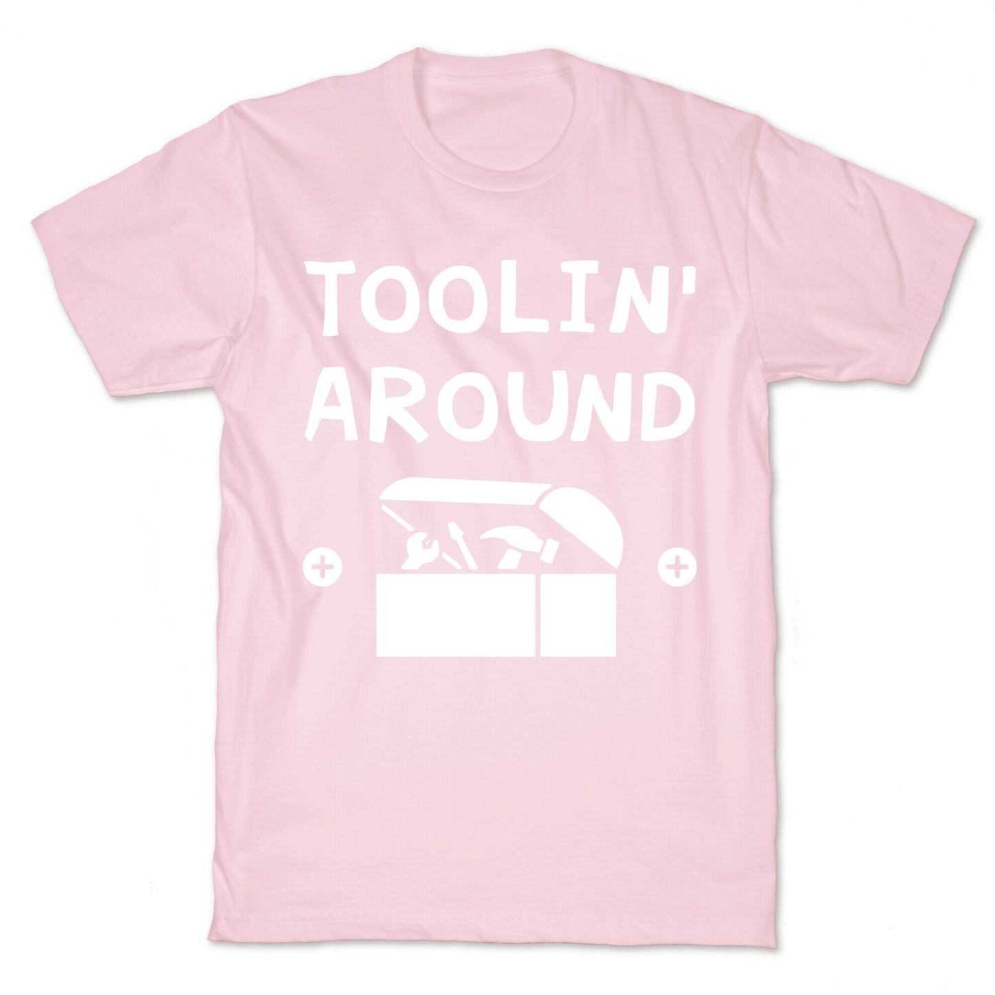 Toolin' Around T-Shirt