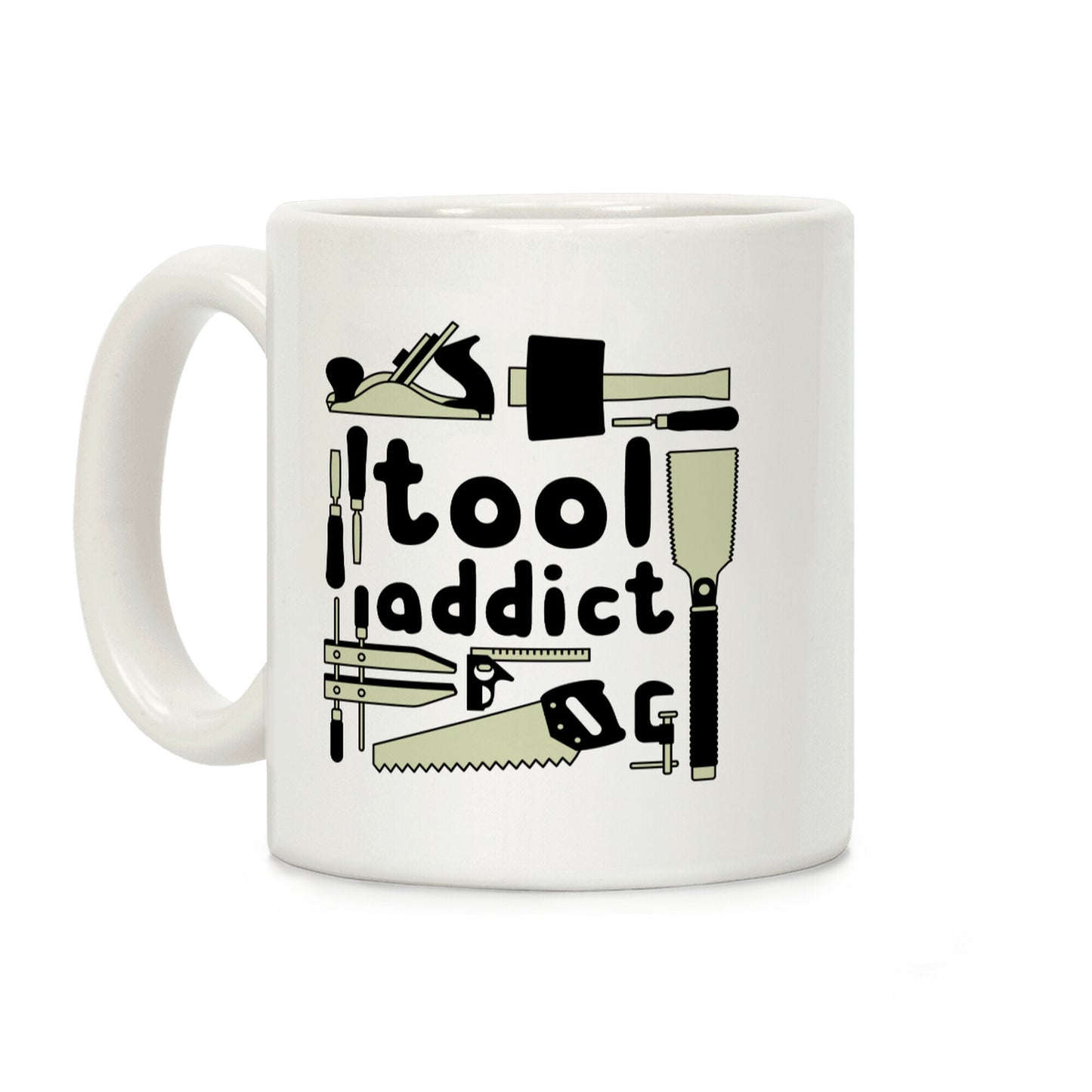 Tool Addict Coffee Mug
