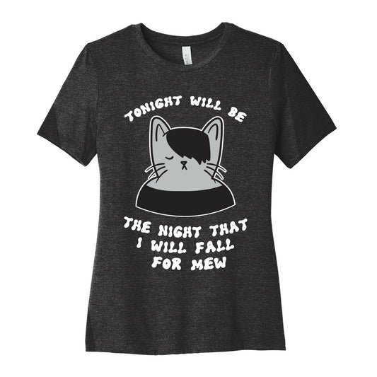 Tonight Will Be The Night That I Will Fall For You (Meme) Women's Cotton Tee