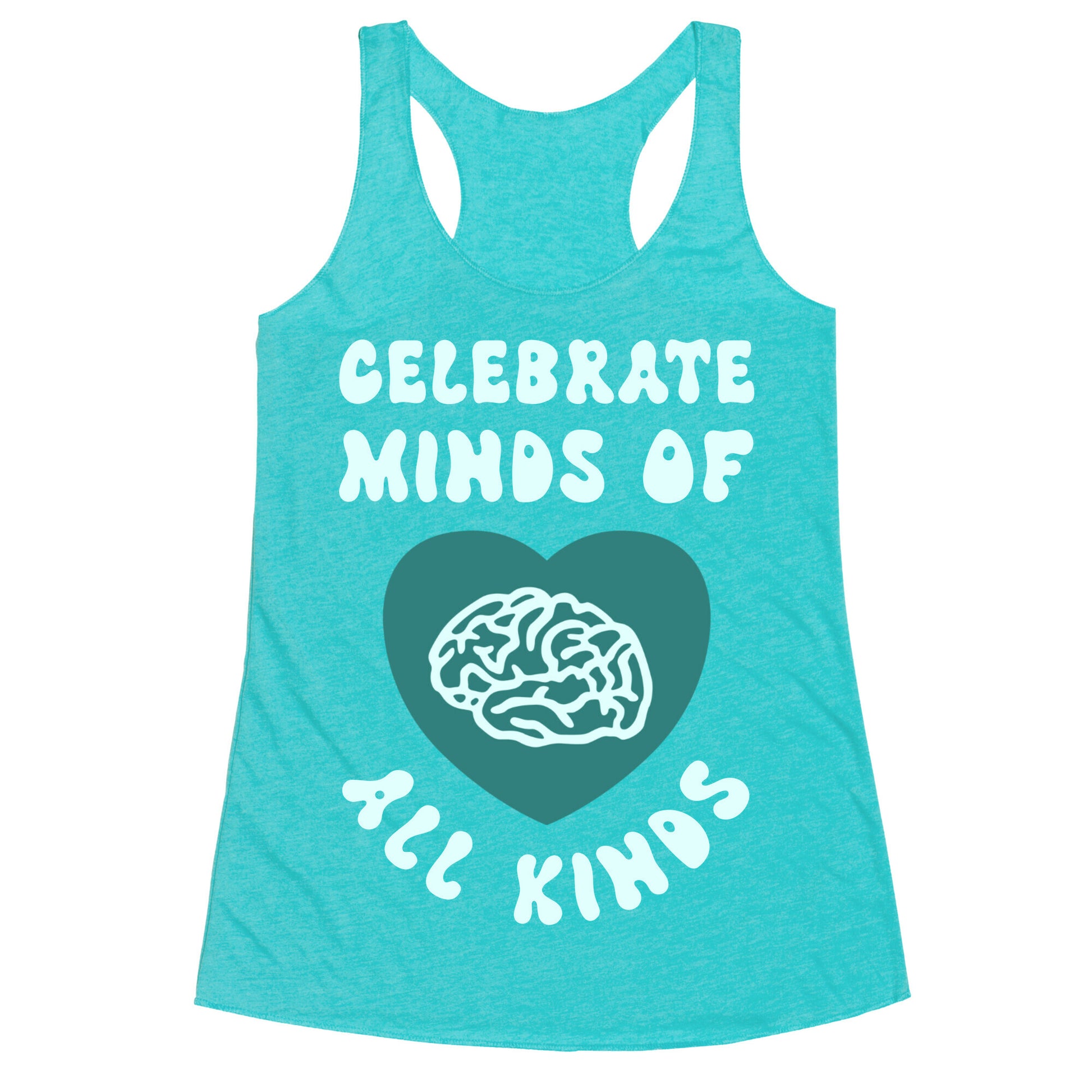 Celebrate Minds Of All Kinds Racerback Tank