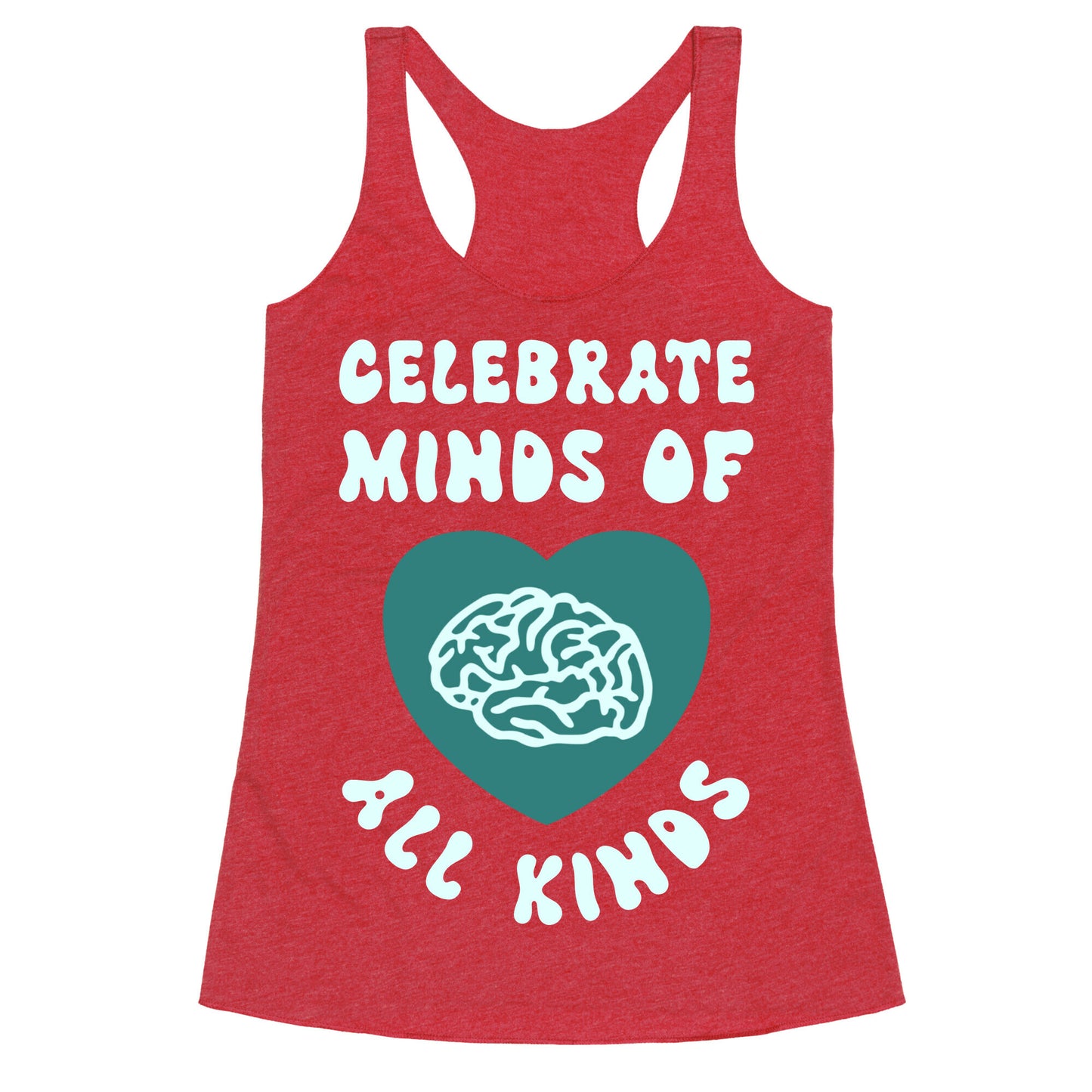 Celebrate Minds Of All Kinds Racerback Tank