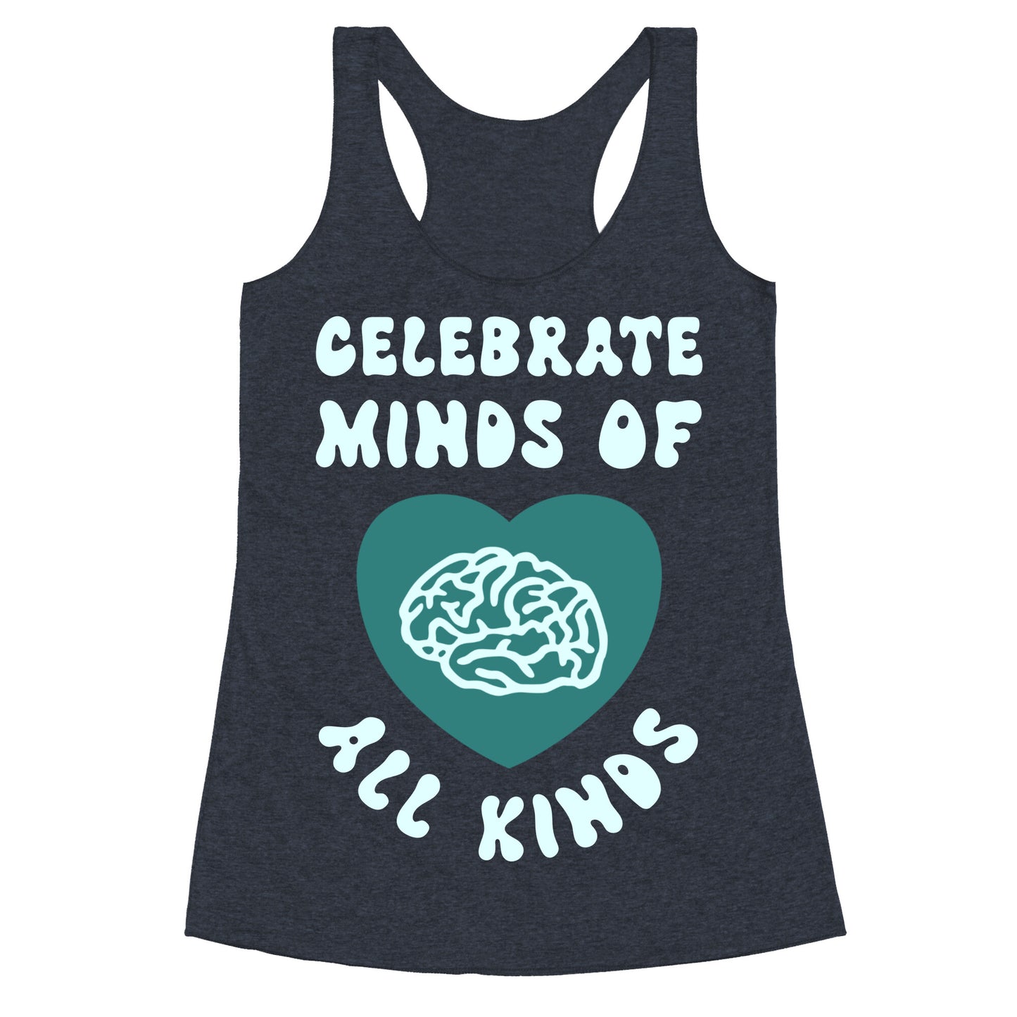 Celebrate Minds Of All Kinds Racerback Tank