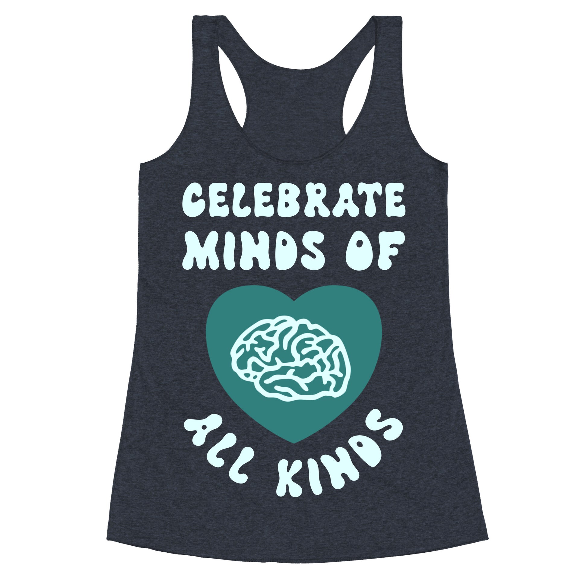 Celebrate Minds Of All Kinds Racerback Tank