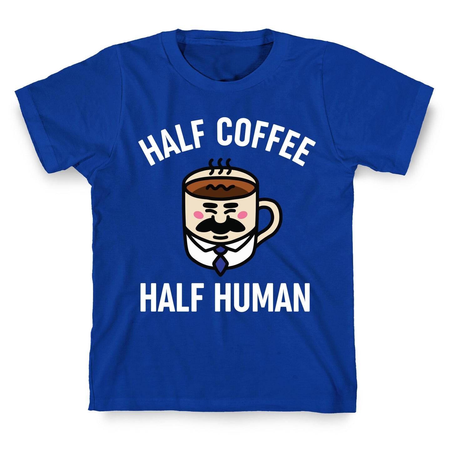Half Coffee Half Human T-Shirt