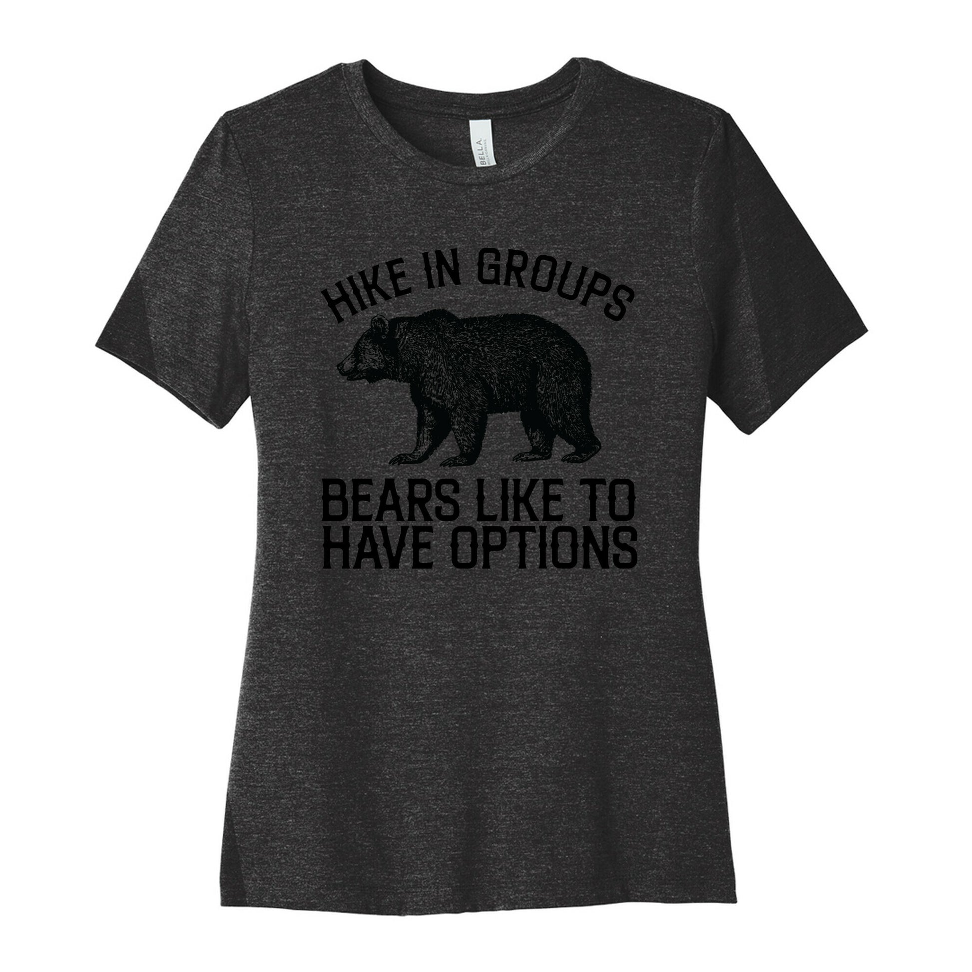 Hike In Groups Bears Like To Have Options Women's Cotton Tee