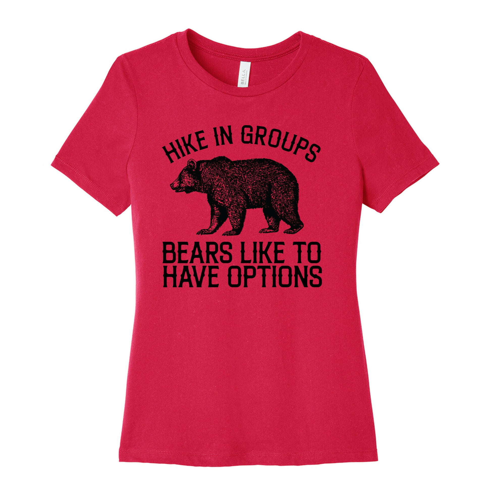 Hike In Groups Bears Like To Have Options Women's Cotton Tee