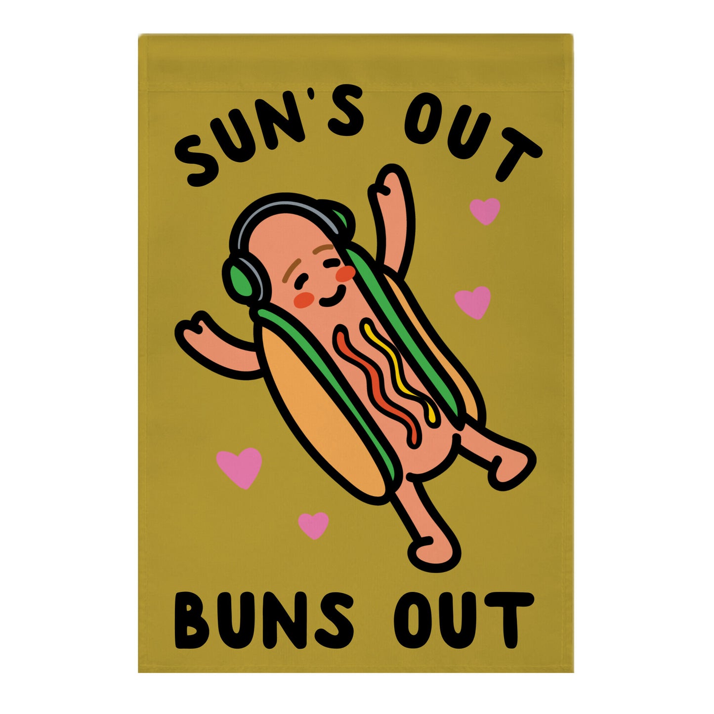 Sun's Out Buns Out Hotdog Garden Flag