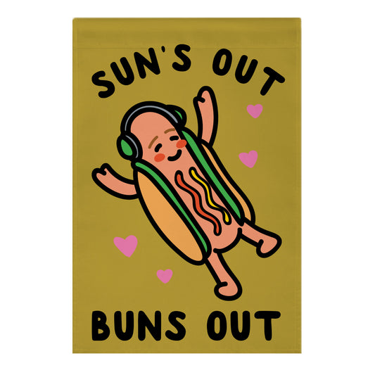 Sun's Out Buns Out Hotdog Garden Flag