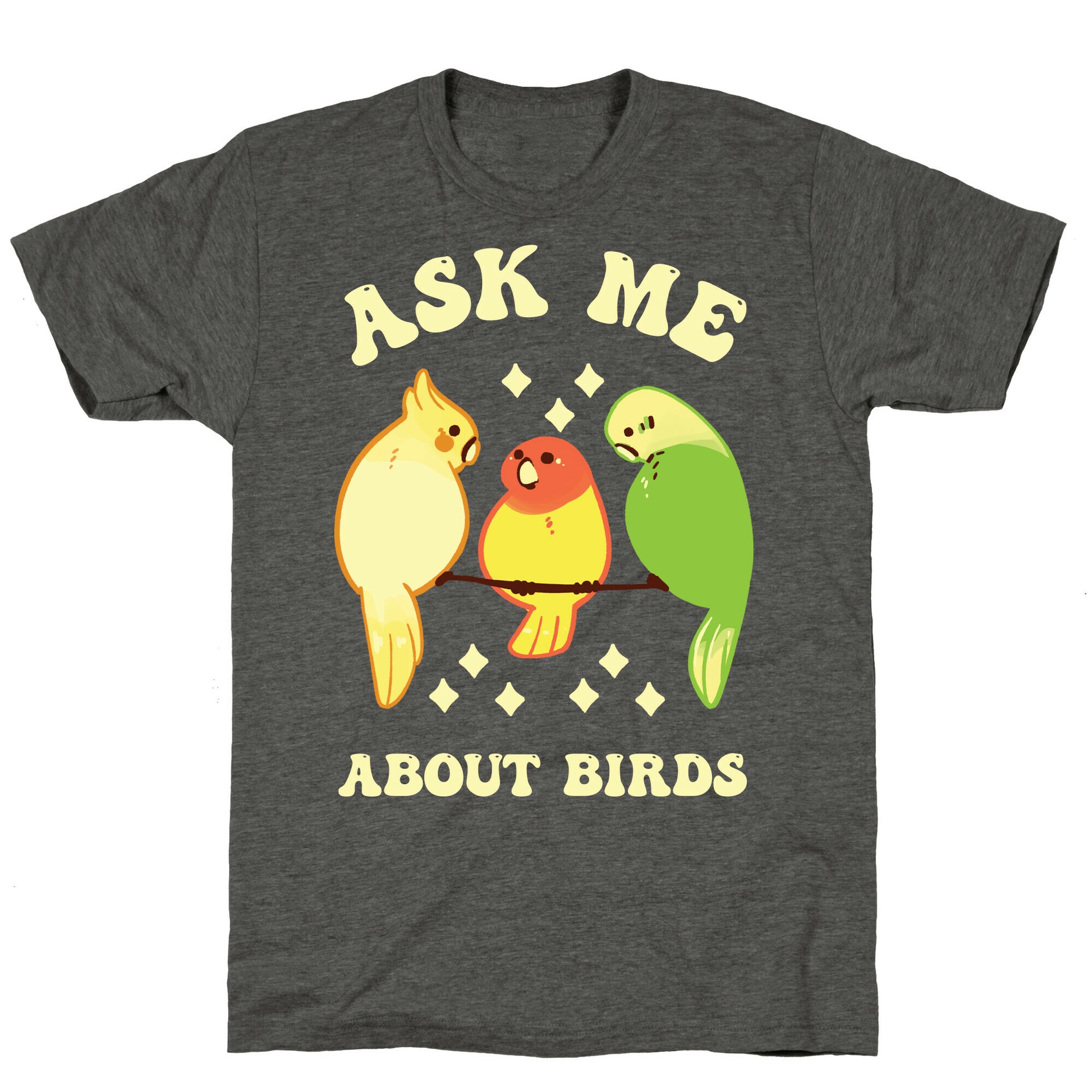 Ask Me About Birds Unisex Triblend Tee