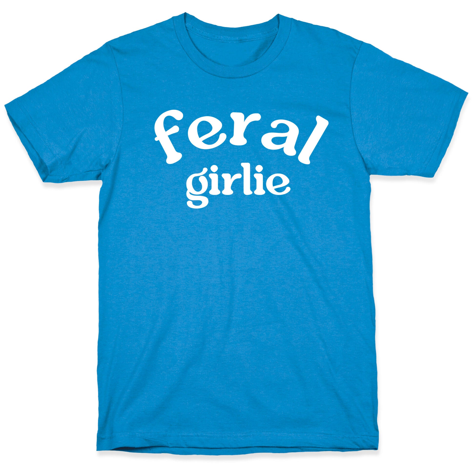 Feral Girlie T-Shirt