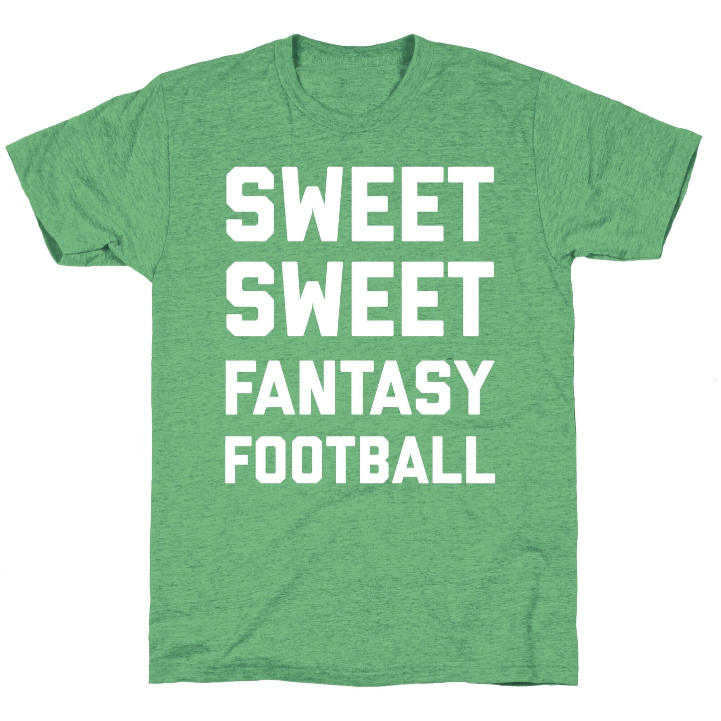 Sweet Sweet Fantasy Football Unisex Triblend Tee