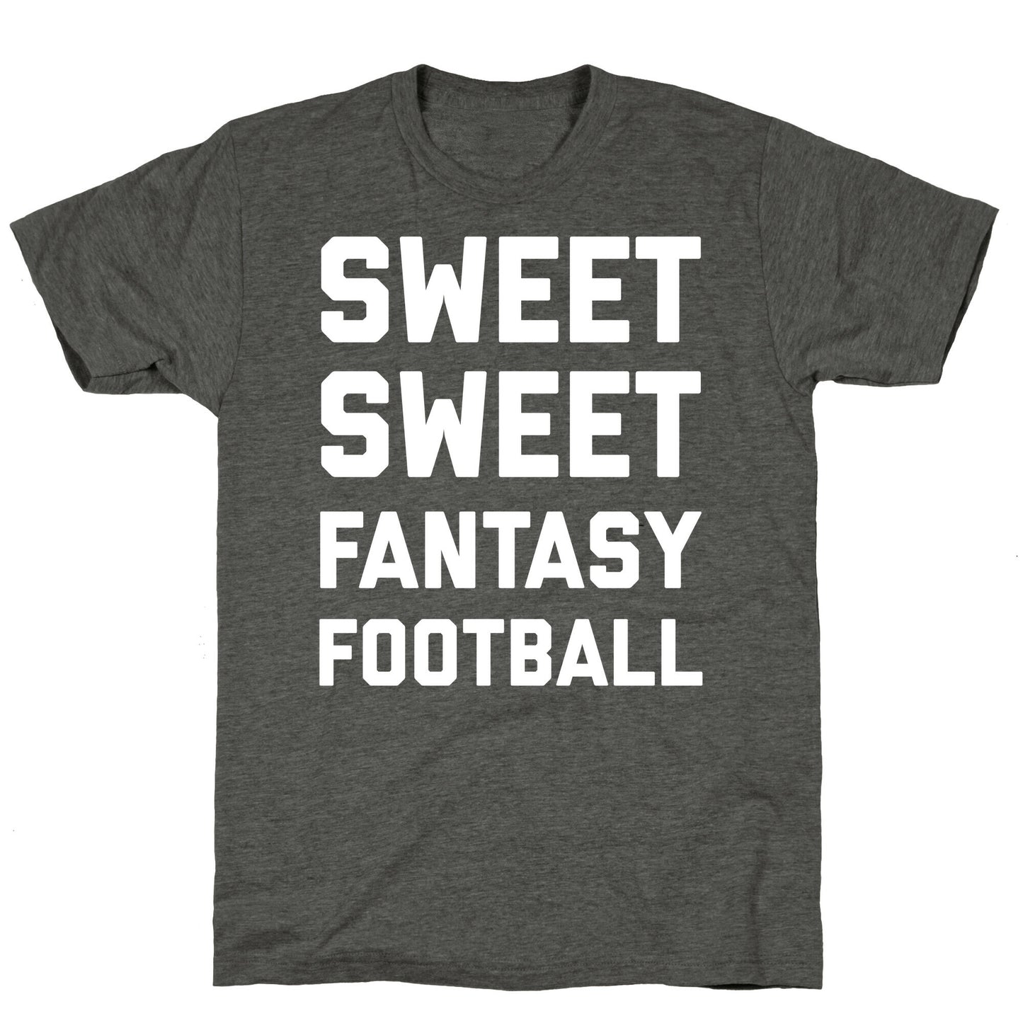 Sweet Sweet Fantasy Football Unisex Triblend Tee