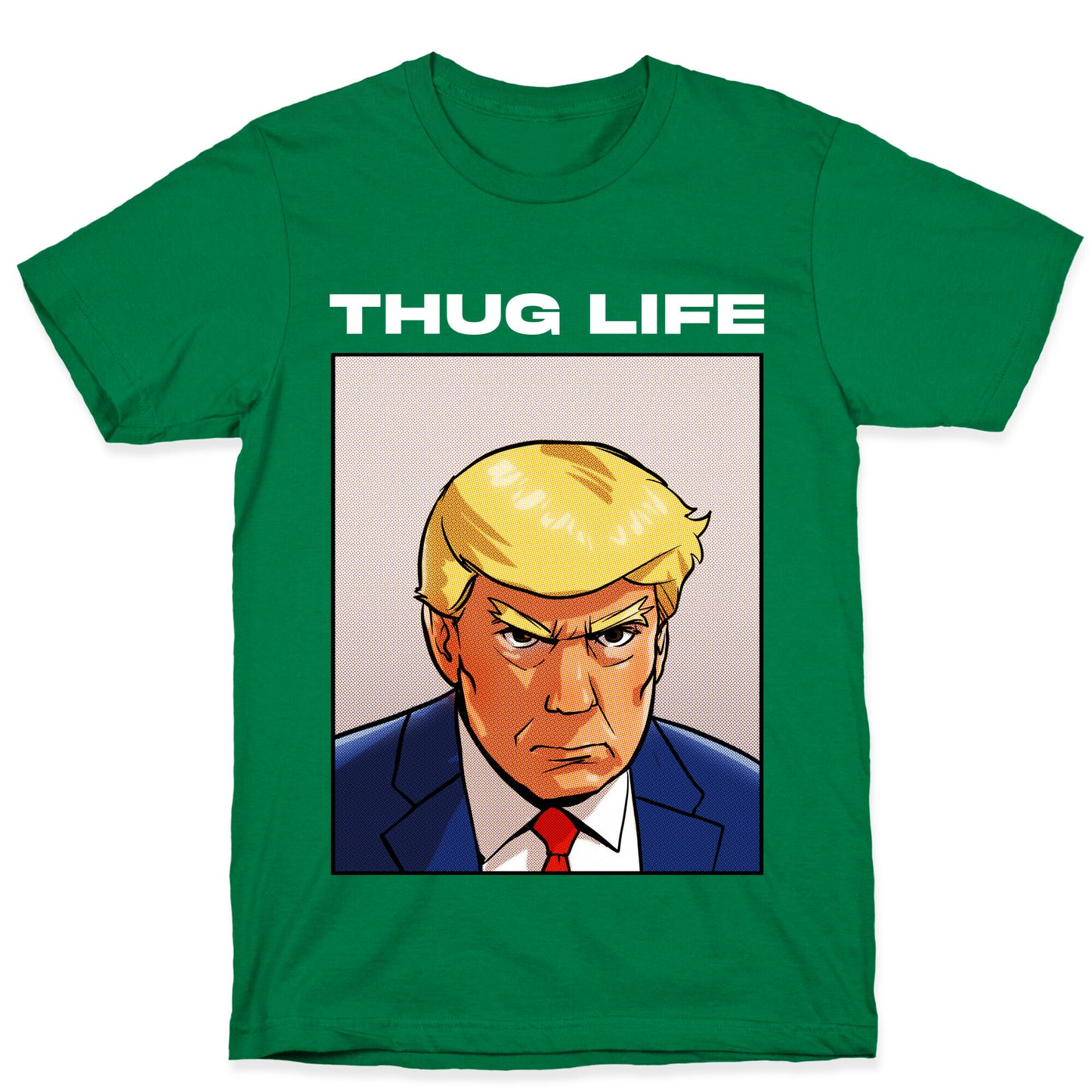 Thug Life (TRUMP) T-Shirt