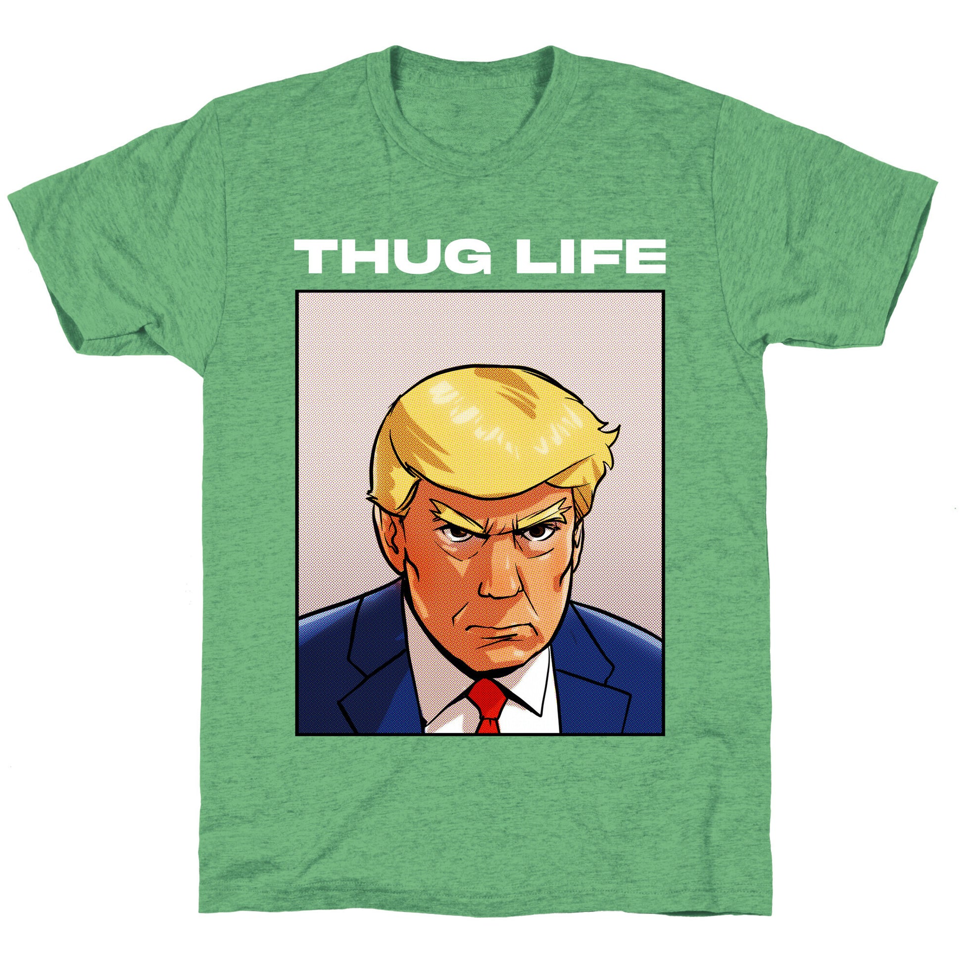 Thug Life (TRUMP) Unisex Triblend Tee