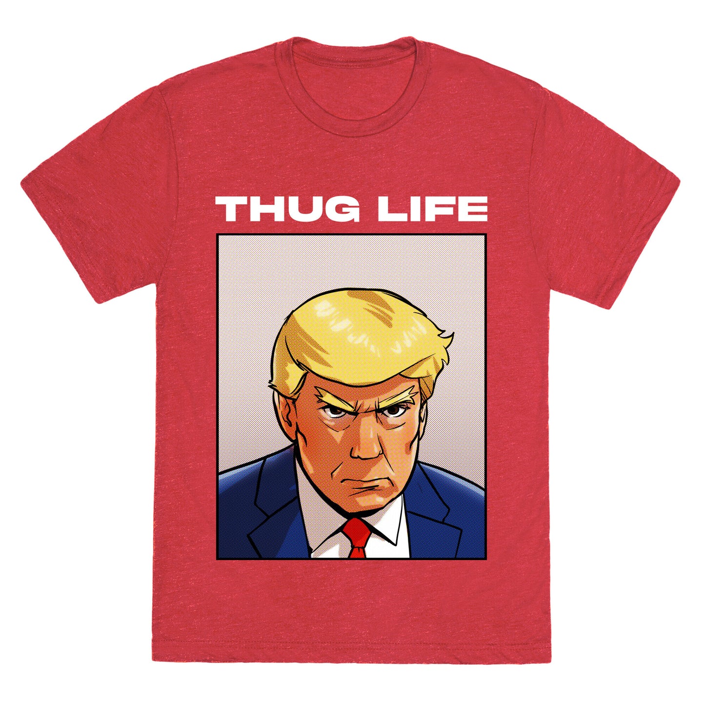 Thug Life (TRUMP) Unisex Triblend Tee