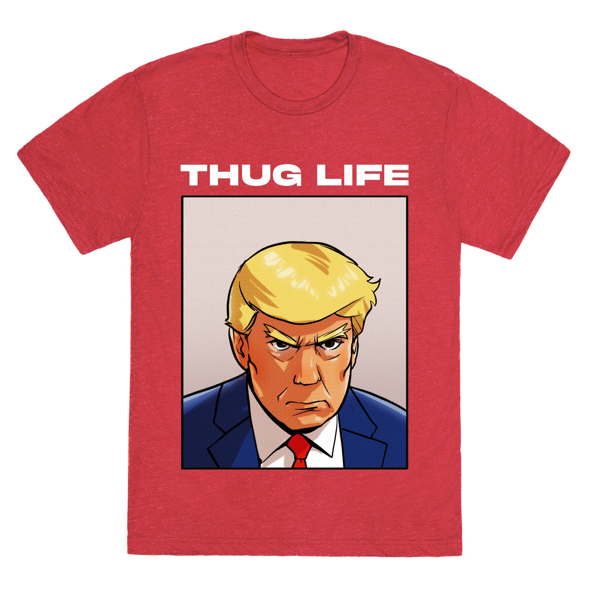Thug Life (TRUMP) Unisex Triblend Tee