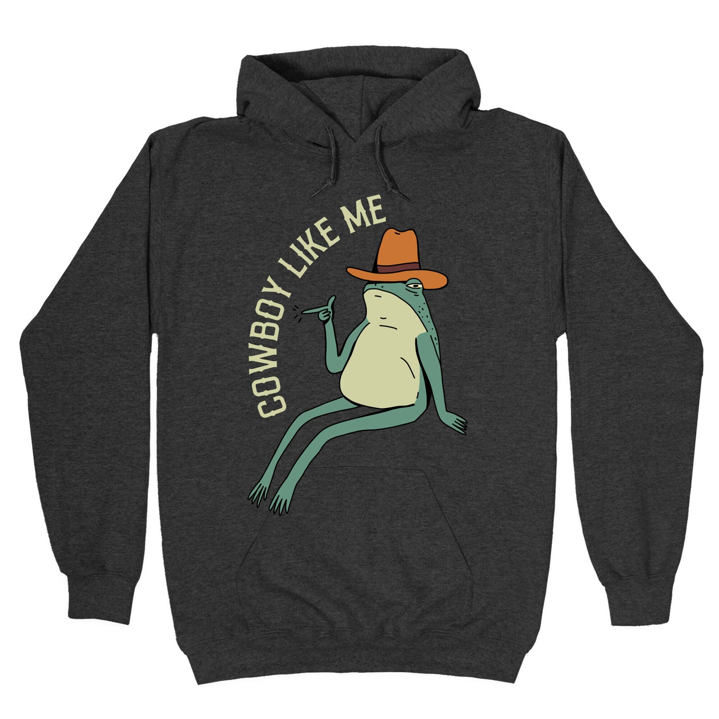 Cowboy Like Me Frog Hoodie