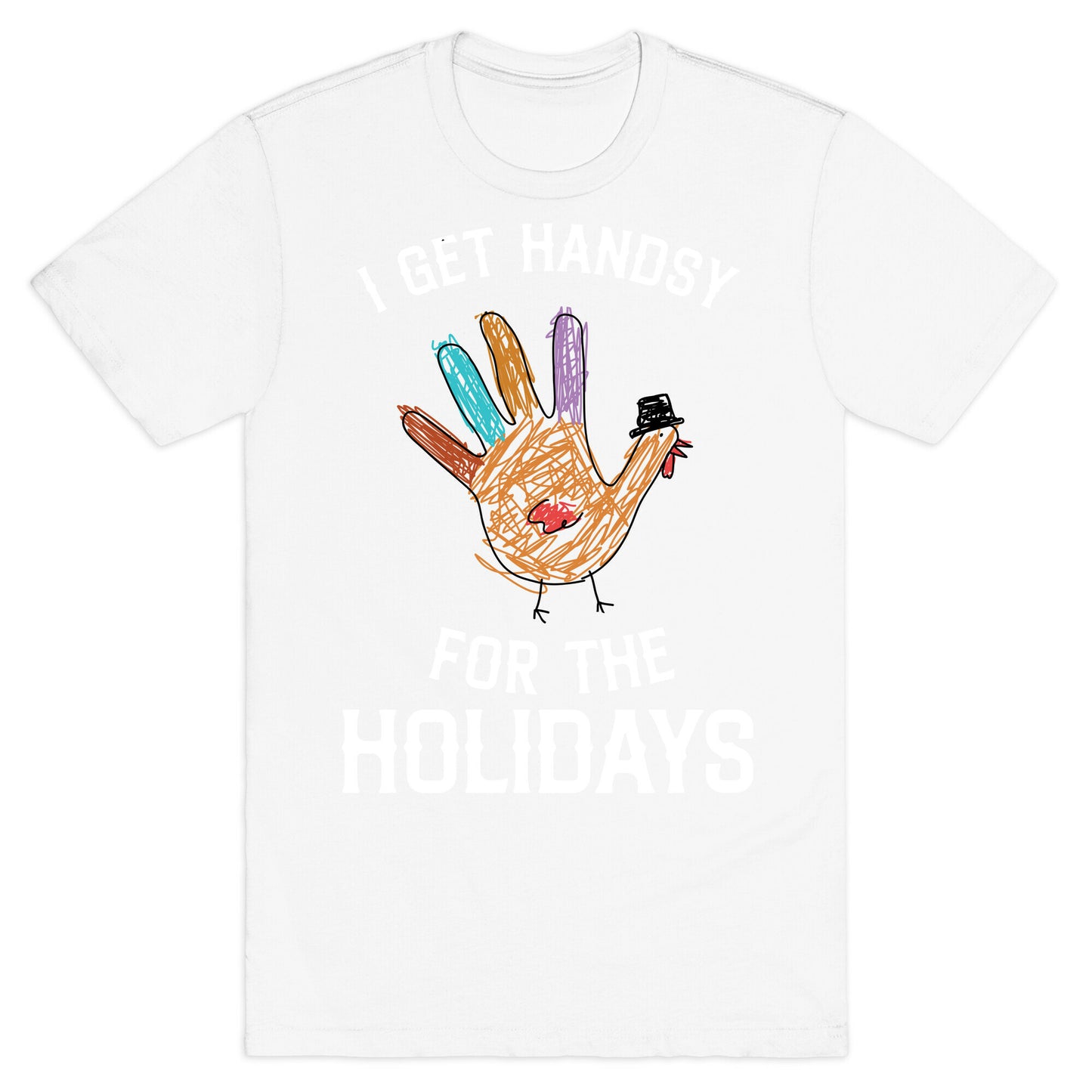 I Get Handsy For The Holidays T-Shirt