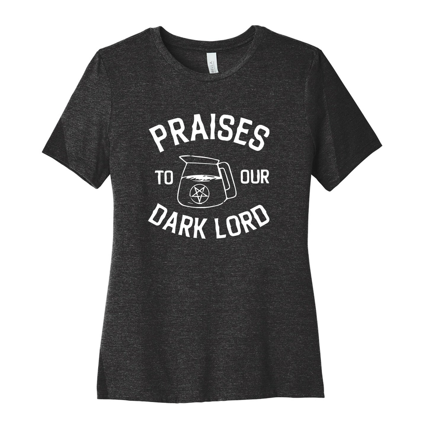 Praises To Our Dark Lord Women's Cotton Tee