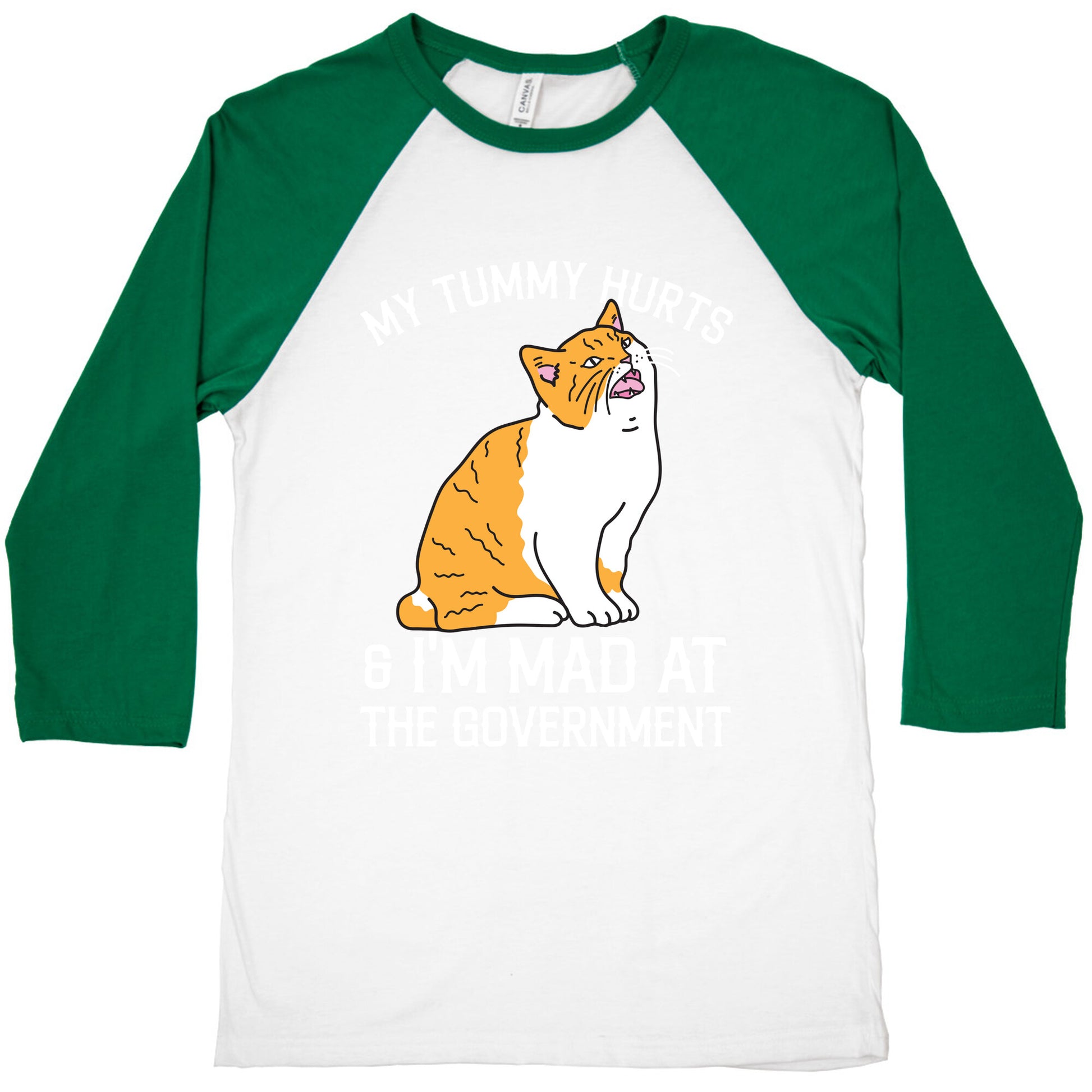 My Tummy Hurts & I'm Mad At The Government  Baseball Tee