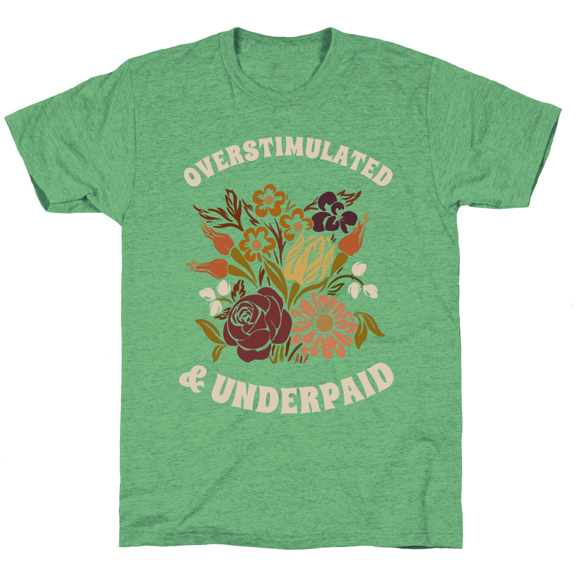 Overstimulated & Underpaid Unisex Triblend Tee