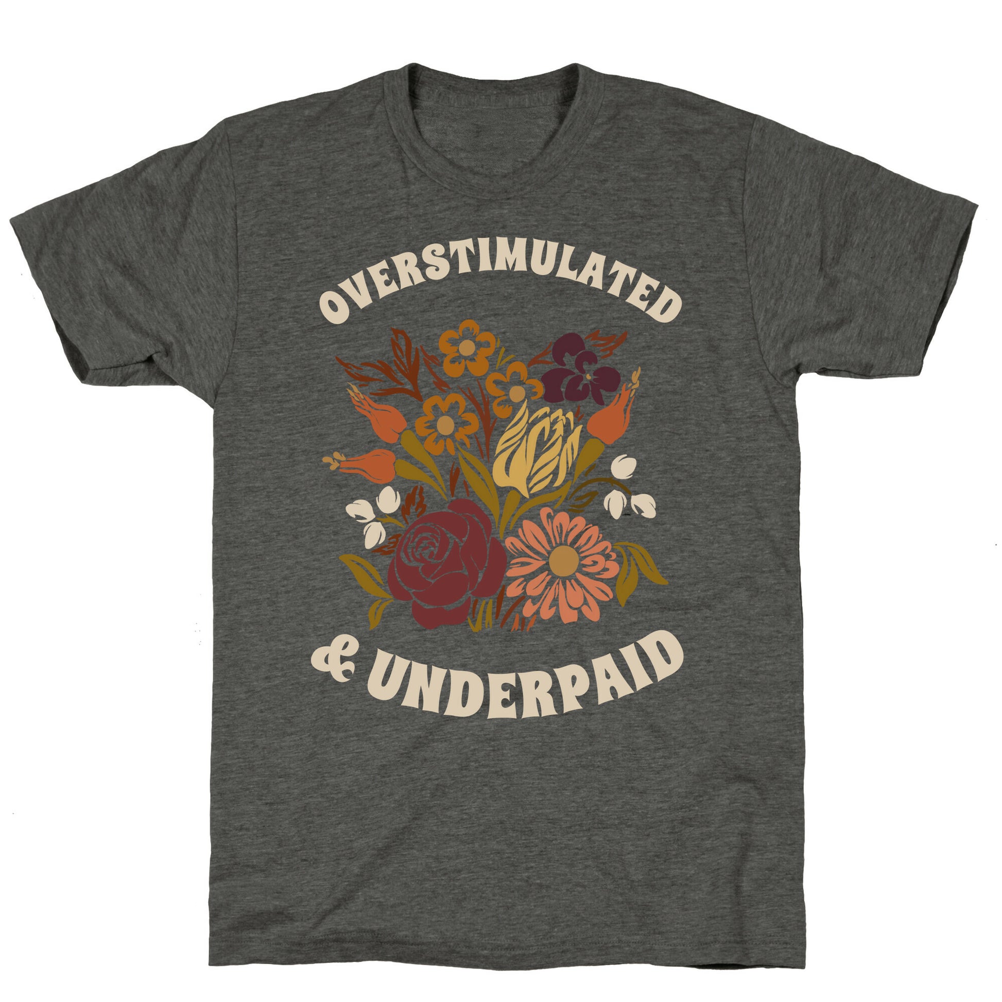 Overstimulated & Underpaid Unisex Triblend Tee
