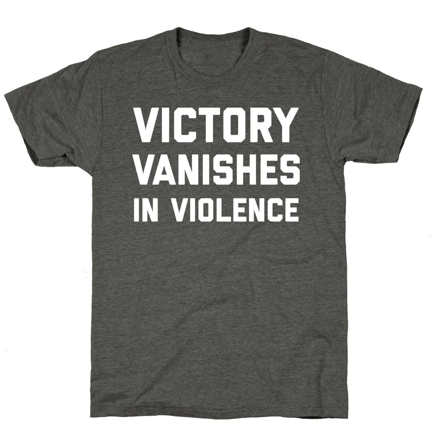 Victory Vanishes In Violence Unisex Triblend Tee