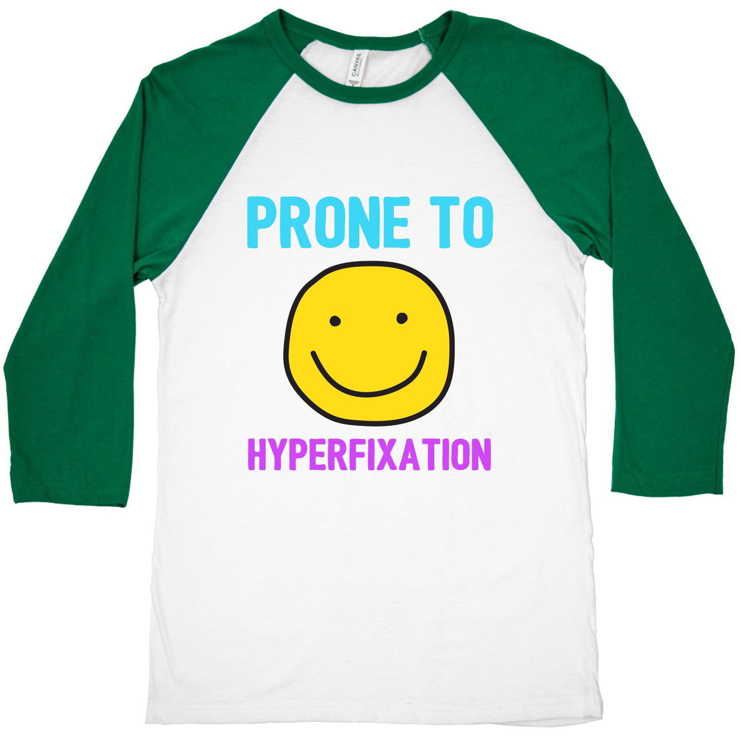 Prone To Hyperfixation Baseball Tee