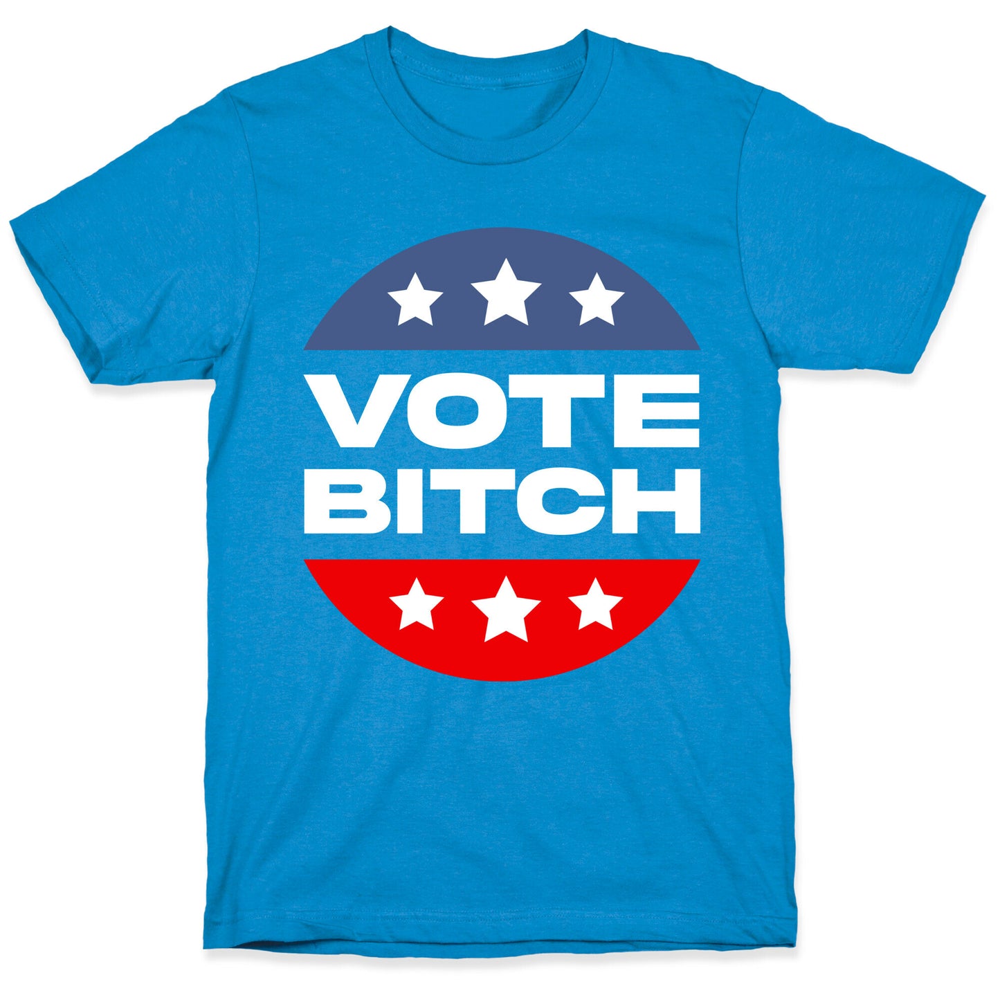 Vote Bitch T-Shirt