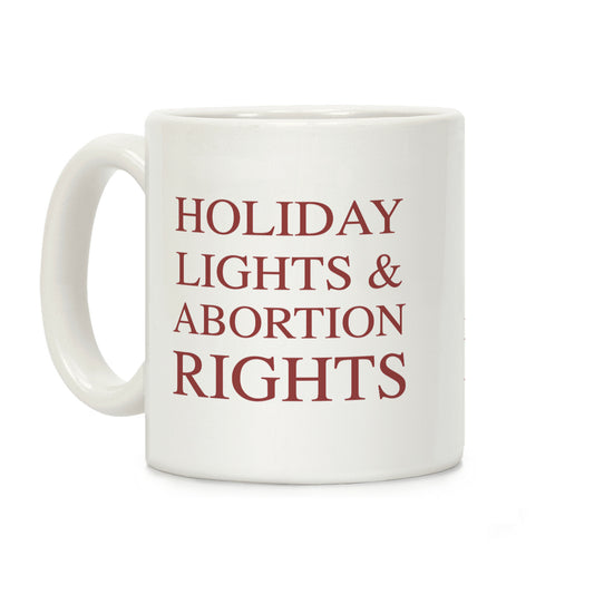 Holiday Lights & Abortion Rights Coffee Mug