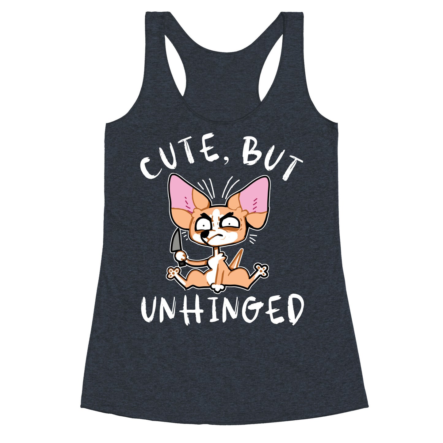 Cute, But Unhinged Racerback Tank