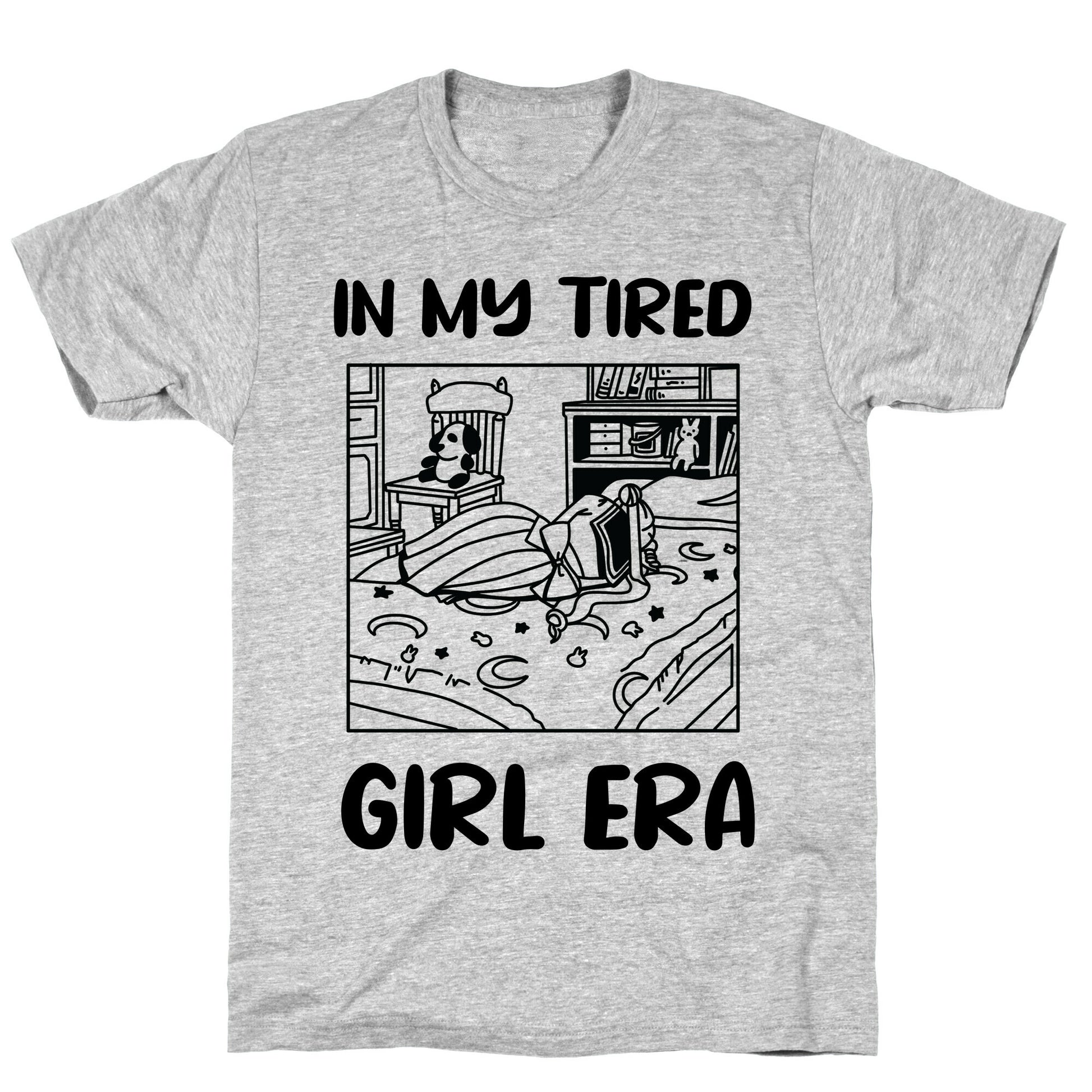 In My Tired Girl Era (USAJI PARODY) T-Shirt