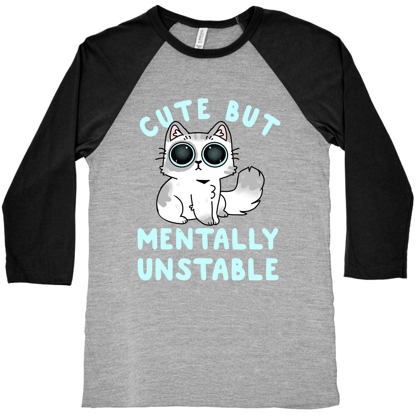 Cute But Mentally Unstable Baseball Tee