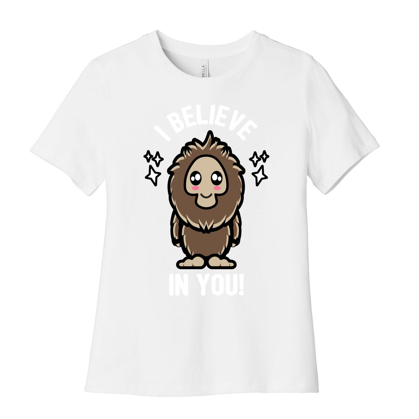 Kawaii Bigfoot I Believe In You! Women's Cotton Tee