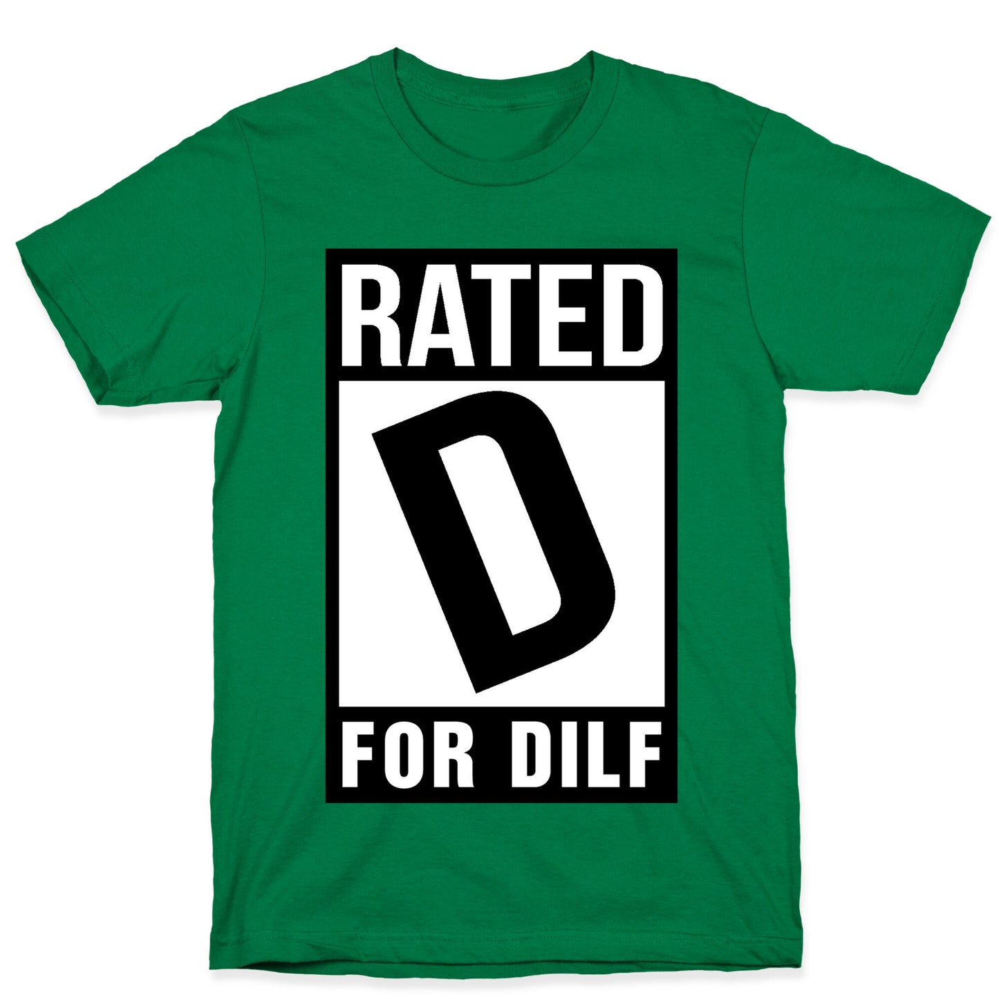 Rated D For Dilf T-Shirt