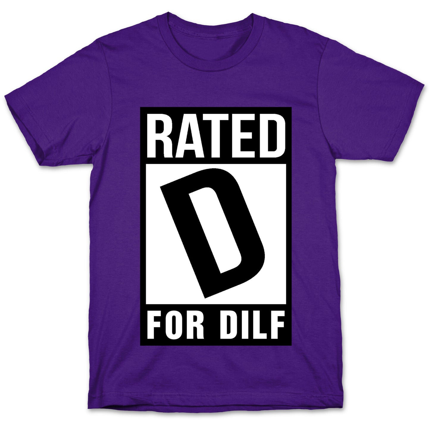 Rated D For Dilf T-Shirt