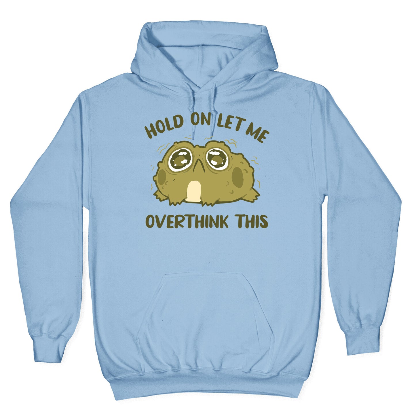 Hold On Let Me Overthink This Hoodie