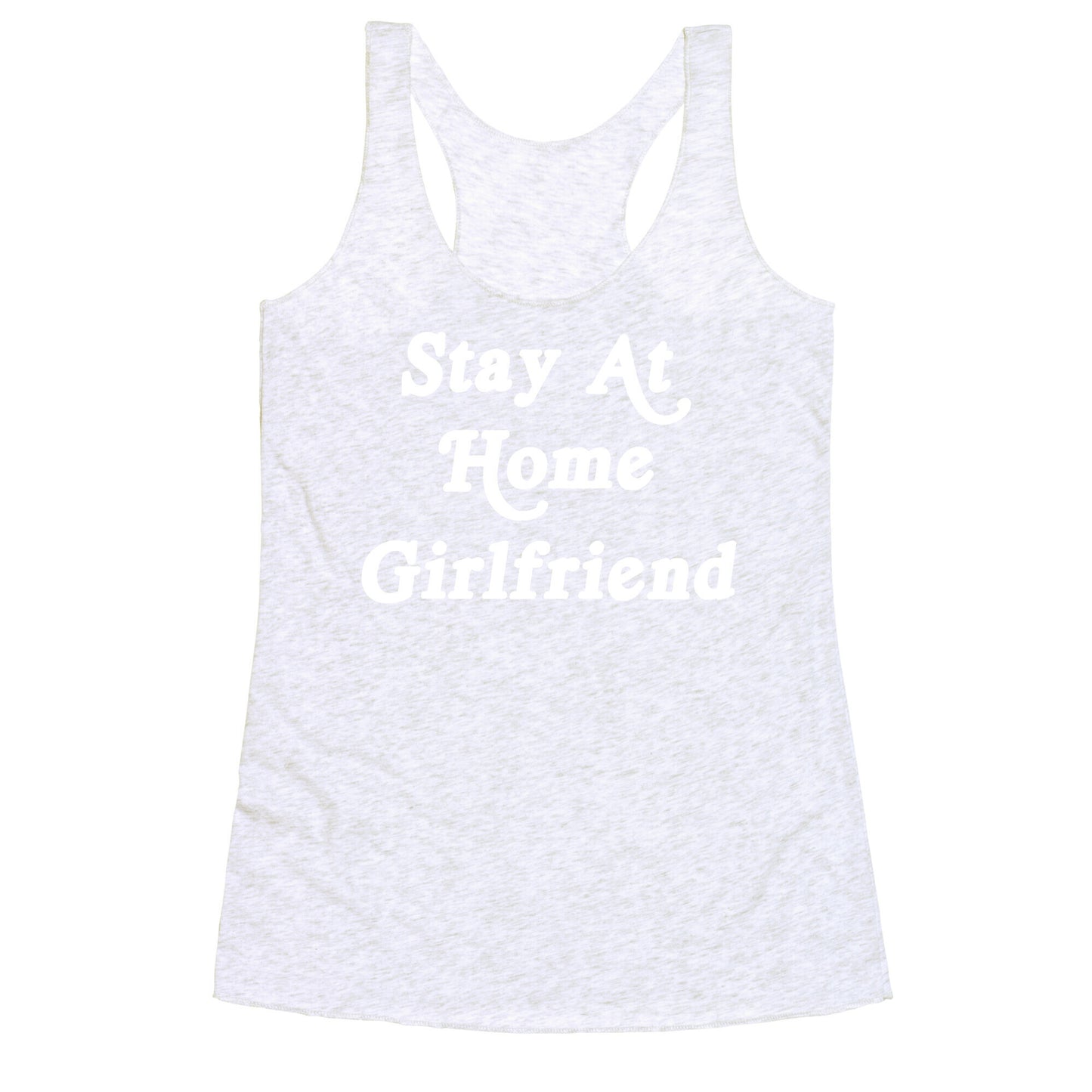 Stay At Home Girlfriend Racerback Tank