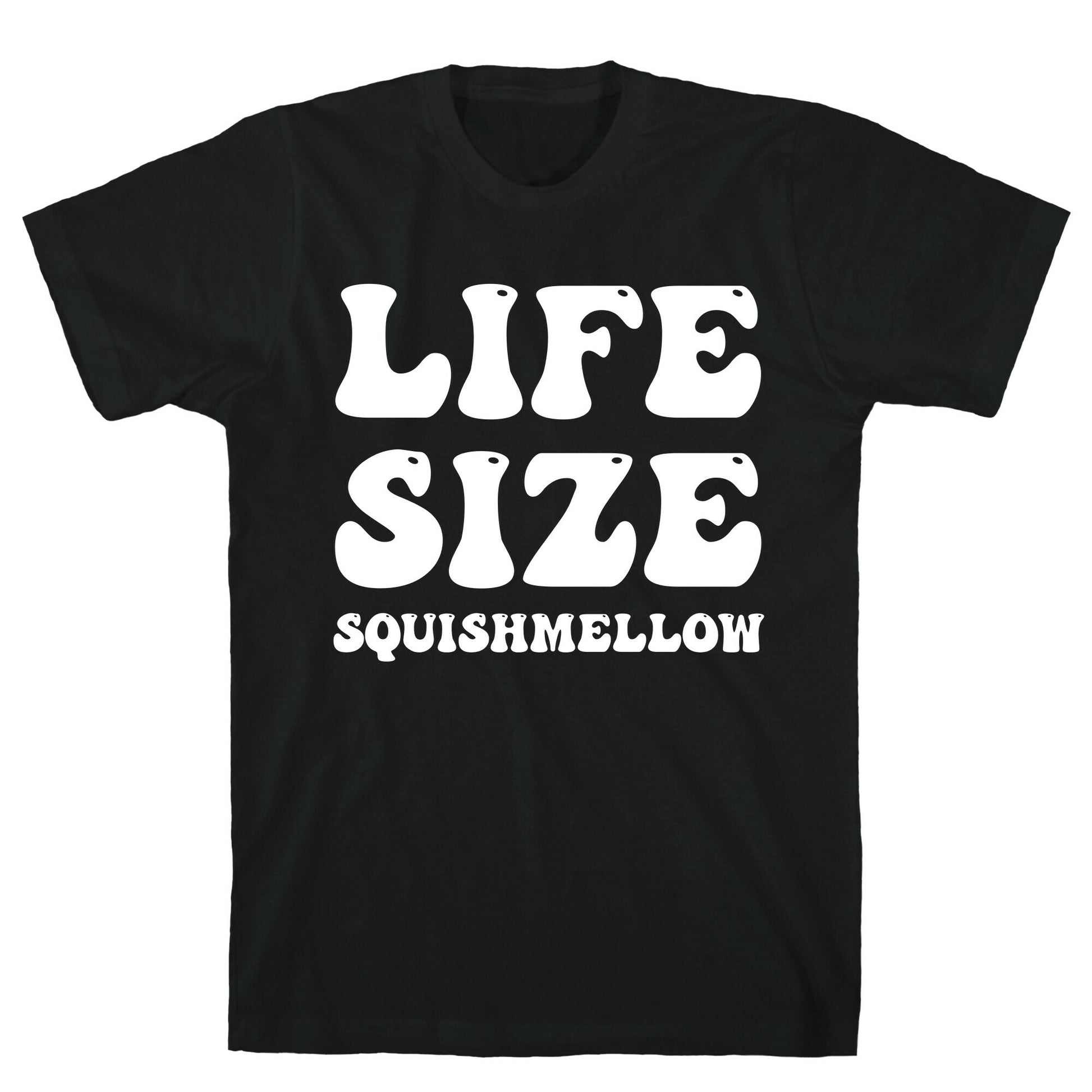 Life Size Squishmellow T-Shirt