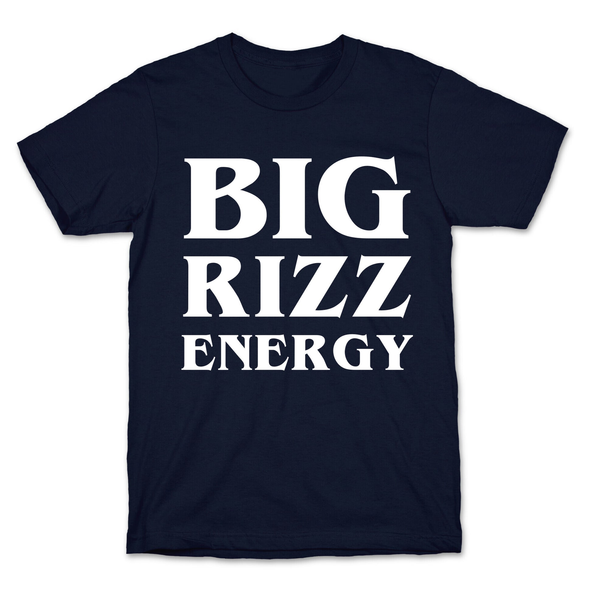 Big Rizz Energy T-Shirt