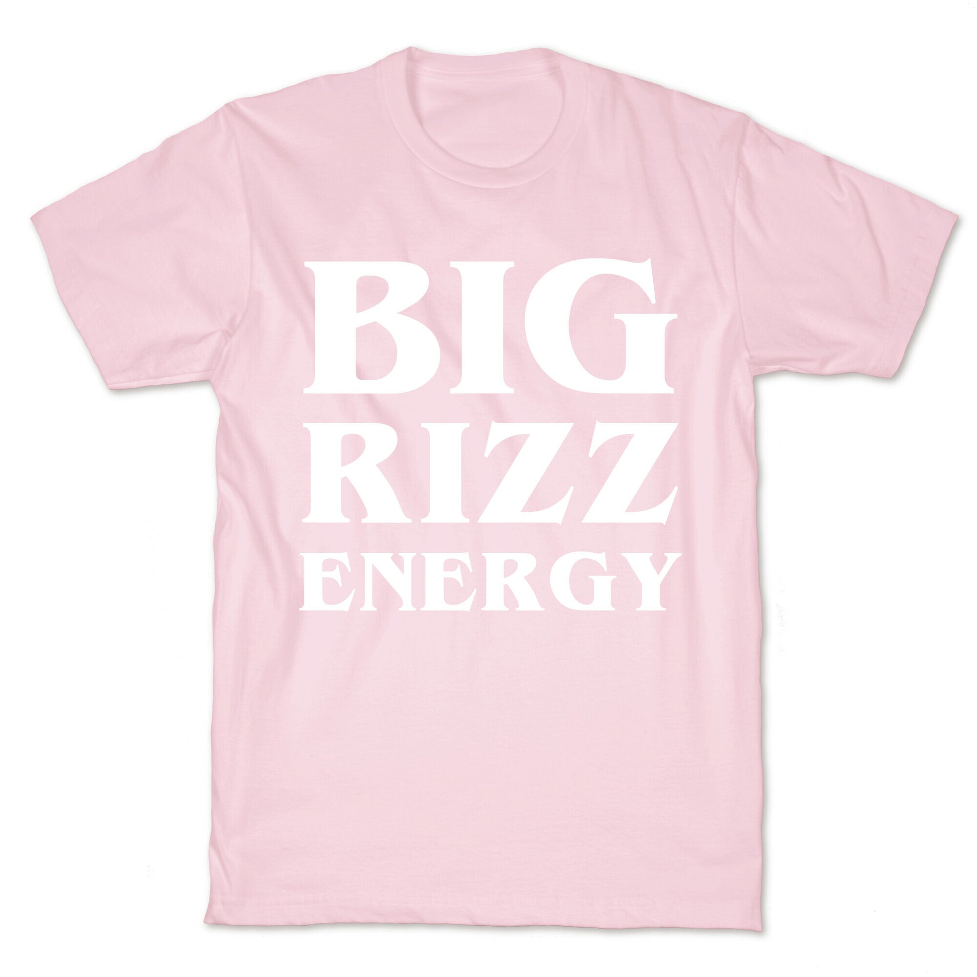 Big Rizz Energy T-Shirt