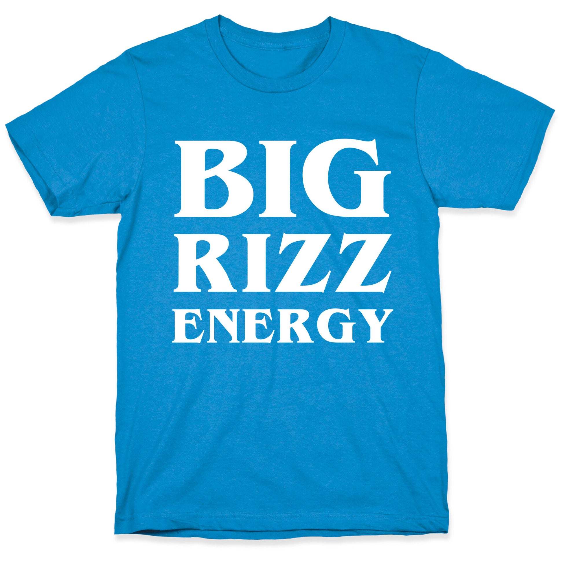 Big Rizz Energy T-Shirt